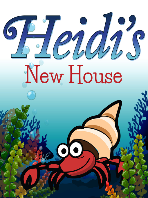 Title details for Heidi's New House by Speedy Publishing - Wait list